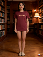 Women CONSENT. Typography Chest Print Longline Cotton T-Shirt Dress — Maroon / Wine | Yokidz